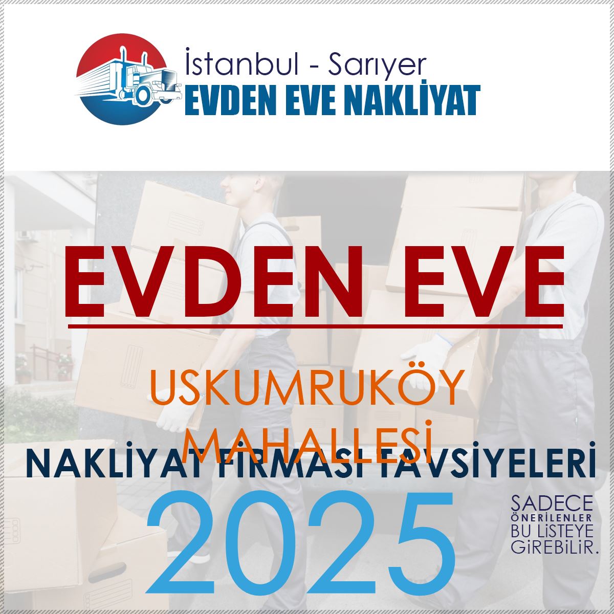 Uskumruköy Evden Eve Nakliyat Firmaları